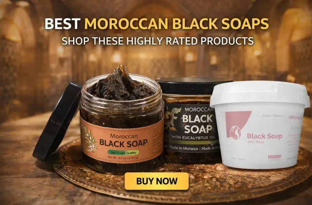 Moroccan Black Soap: What is It & Best Options on Amazon