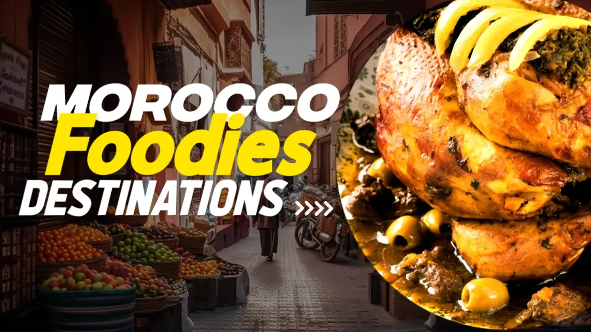 Moroccan Food: The Best Moroccan Cities for Foodies