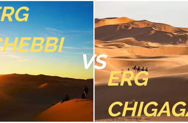 Erg Chebbi vs Erg Chigaga: Which Is Better
