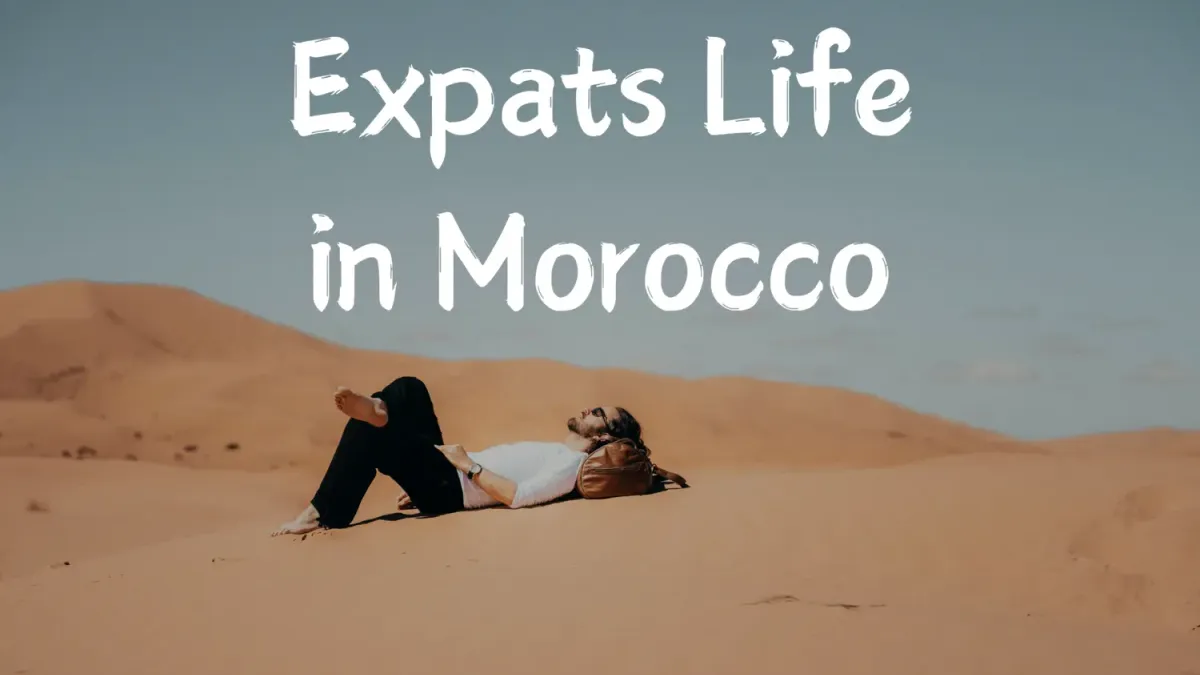 Living in Morocco as an Expat: The Pros & Cons
