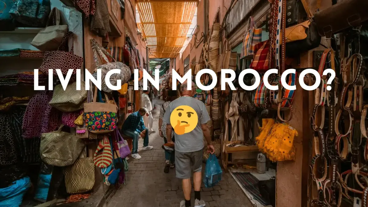 The Truth About Living in Morocco: It’s Not for Everyone