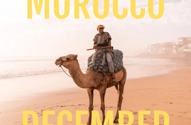 Visiting Morocco in December: Weather, Activities & Travel Tips