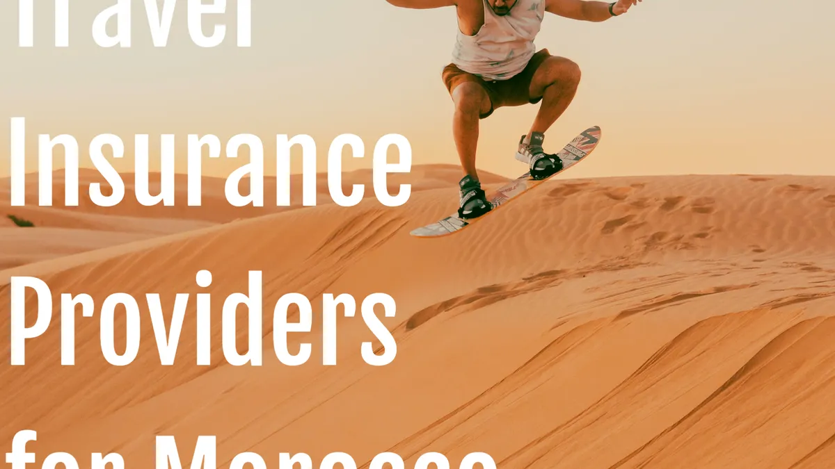 Top Travel Insurance Providers for Morocco Trips