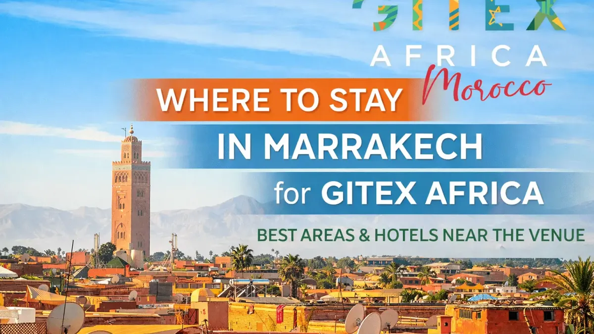Best Hotels in Marrakech near GITEX Africa 2026